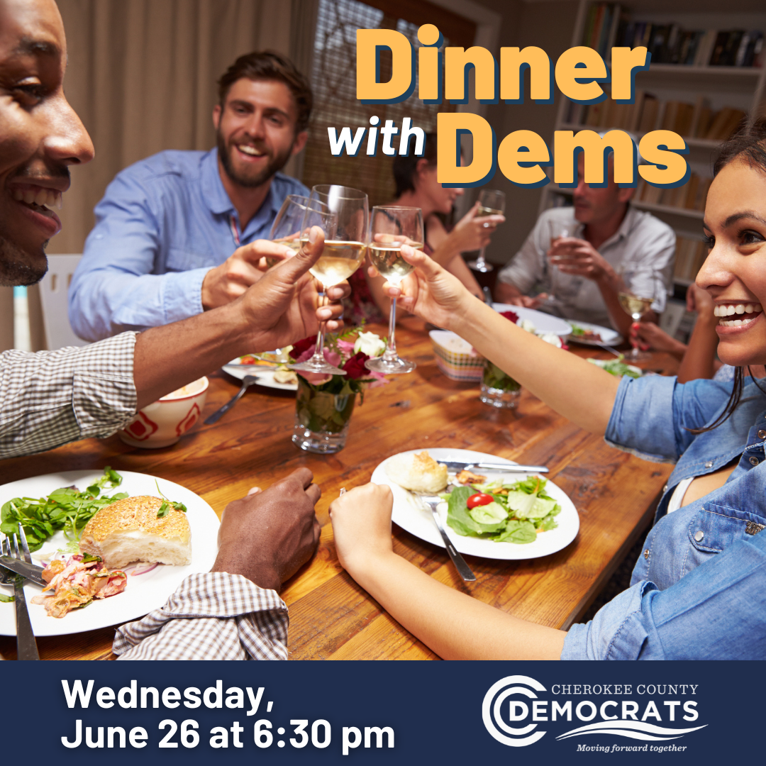 Dinner with Dems Wednesday, June 26, 6:30pm