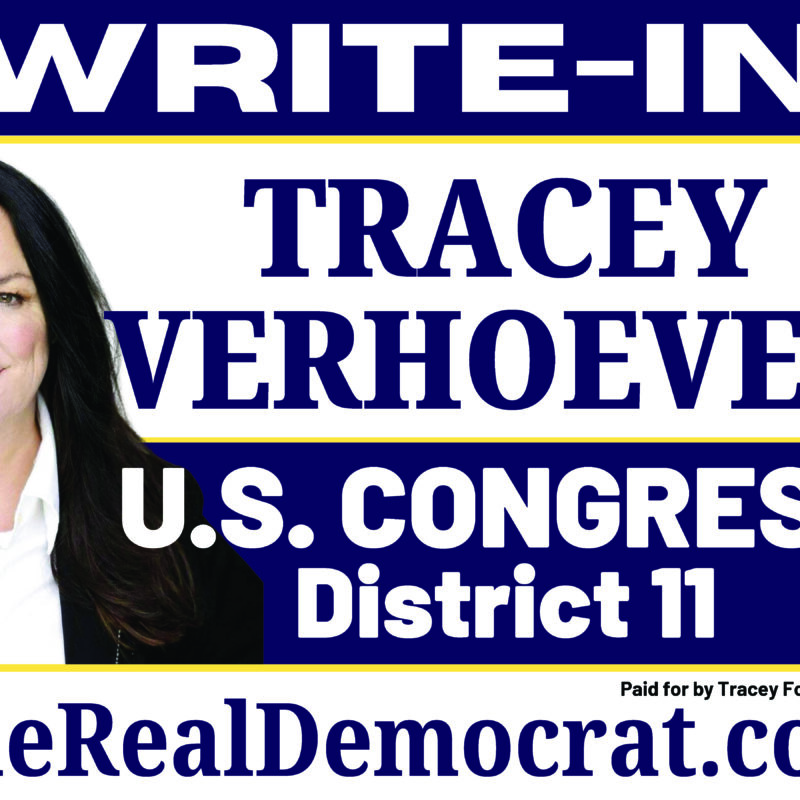 Write-In Tracey Verhoeven for CD 11. TheRealDemocrat.com